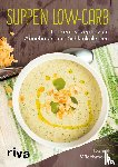 Wiechmann, Daniel - Suppen Low-Carb