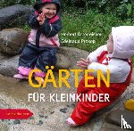 Österreicher, Herbert, Prokop, Edeltraud - Gärten für Kleinkinder