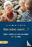 Hildebrandt, Frauke, Dreier, Annette - Was wäre, wenn...?