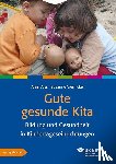 Voss, Anja, Viernickel, Susanne - Gute gesunde Kita