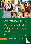 Dittrich, Irene, Grenner, Katja, Hanisch, Andrea, Marx, Jule - Pädagogische Qualität in Tageseinrichtungen für Kinder