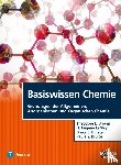 Brown, Theodore L., LeMay, H. Eugene, Bruice, Paula Y., Bursten, Bruce E. - Basiswissen Chemie