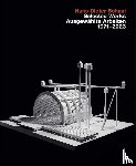 Schaal, Hans Dieter - Selected Works/Ausgewahlte Arbeiten 19712023