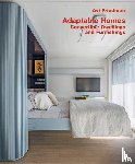 Friedman, Avi (Hochschullehrer) - Adaptable Homes. Convertible Dwellings and Furnishings