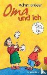 Broeger, Achim - Oma und ich