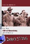 Piper, Ernst - Alfred Rosenberg - Hitlers Chefideologe