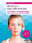 Ring, Franziska - Rosacea - Das hilft wirklich