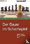 Orbán, László - Der Bauer im Schachspiel