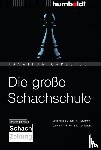 Carlstedt, Jonathan - Die große Schachschule