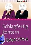 Zittlau, Dieter J. - Schlagfertig kontern - Ein Übungsbuch