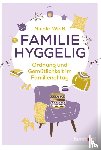 Weiß, Nicole - Familie hyggelig