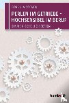  - Perlen im Getriebe - Hochsensibel im Beruf
