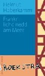 Haberkamm, Helmut - Frankn lichd nedd am Meer