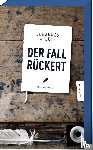 Wilkes, Johannes - Der Fall Rückert