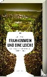 Beinßen, Jan - Frankenwein und eine Leiche
