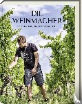 Bausewein, Stefan, Schuller, Julia - Die Weinmacher