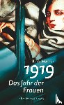 Hörner, Unda - 1919 - Das Jahr der Frauen