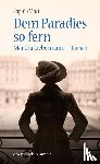 Mott, Sophia - Dem Paradies so fern