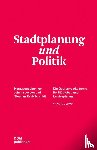 - Stadtplanung und Politik