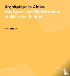 Meuser, Philipp - Architektur in Afrika
