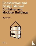  - Container and Modular Buildings - Construction and Design Manual