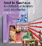 Meuser, Natascha - Next to Bauhaus
