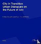 Hofer, Andreas, Hujvan, Anastasia, Cherkes, Bohdan - City in Transition