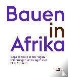 Schlaich, Mike - Bauen in Afrika