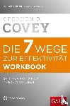 Covey, Stephen R. - Die 7 Wege zur Effektivität. Workbook