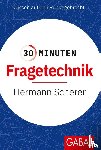 Scherer, Hermann - 30 Minuten Fragetechnik