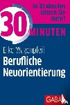 Wagenpfeil, Elke - 30 Minuten Berufliche Neuorientierung