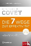 Covey, Stephen R. - Die 7 Wege zur Effektivität
