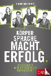 Matschnig, Monika - Körpersprache. Macht. Erfolg.