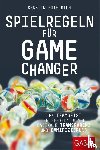 Friedrich, Kerstin - Spielregeln für Game Changer