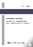 Künstner, Dan - Consumer Confusion. Eine experimentelle Untersuchung zu den Ursachen, Einflussfaktoren und Konsequenzen