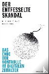 Pörksen, Bernhard, Detel, Hanne - Der entfesselte Skandal