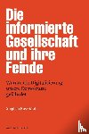Russ-Mohl, Stephan - Die informierte Gesellschaft und ihre Feinde