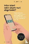 Wieland, Mareike - Informiert oder (doch nur) abgelenkt?