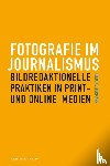 Koltermann, Felix - Fotografie im Journalismus