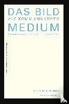 Sachs-Hombach, Klaus - Das Bild als kommunikatives Medium