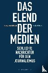 Mirbach, Alexis von, Meyen, Michael - Das Elend der Medien