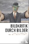 Pauliks, Kevin, Ruchatz, Jens - Bildkritik durch Bilder