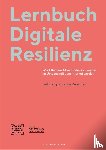 Weichert, Stephan, Kramp, Leif - Lernbuch Digitale Resilienz