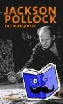 Gündüz, Bülent - Jackson Pollock - Die Biographie