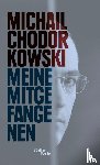 Chodorkowski, Michail - Meine Mitgefangenen