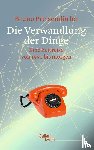 Preisendörfer, Bruno - Die Verwandlung der Dinge