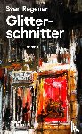 Regener, Sven - Glitterschnitter