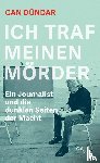 Dündar, Can - Ich traf meinen Mörder