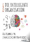 Lambertz, Mark - DIE INTELLIGENTE ORGANISATION