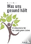 Tanja, Rosenbaum - Was uns gesund hält